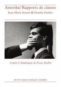 Amerika-rapports de classes : d'après L'Amérique de Franz Kafka