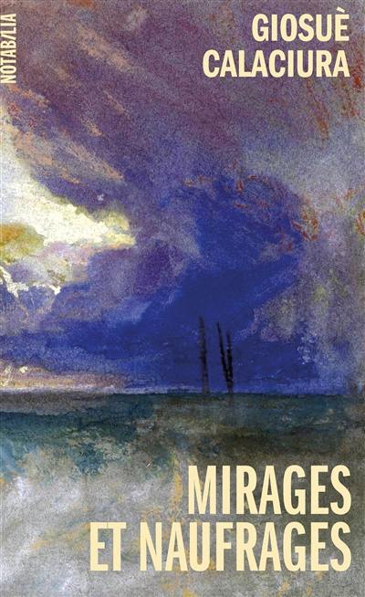 Mirages et naufrages Mirages et naufrages