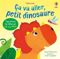 Ca va aller, petit dinosaure