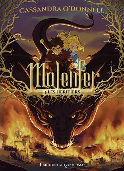 Malenfer. Vol. 3. Les héritiers