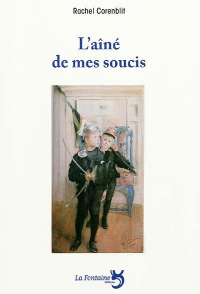 L'aîné de mes soucis L'aîné de mes soucis