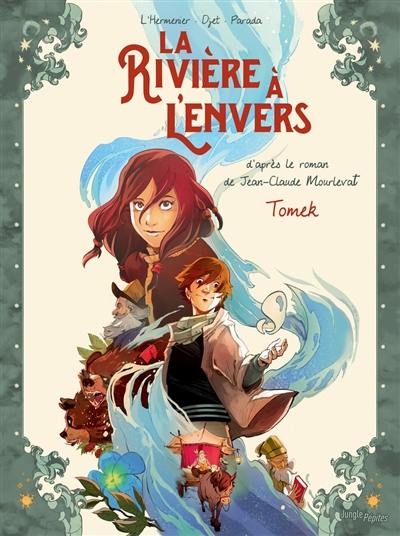 La rivière à l'envers. Vol. 1. Tomek La rivière à l'envers. Vol. 1. Tomek