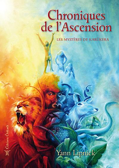 Chroniques de l'ascension. Vol. 1. Les mystères de Karûkera