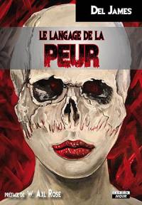 Le langage de la peur : quinze nuances de sang