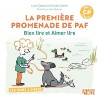 La première promenade de Paf : bien lire et aimer lire : les sons simples, début CP, période 1