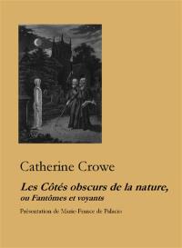 Les côtés obscurs de la nature ou Fantômes et voyants : essai