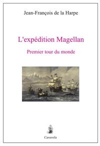 L'expédition Magellan : premier tour du monde