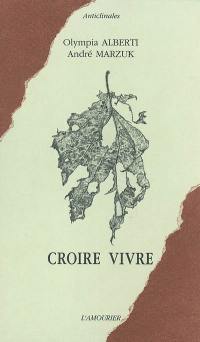 Croire vivre