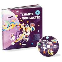 Chante Voie lactée