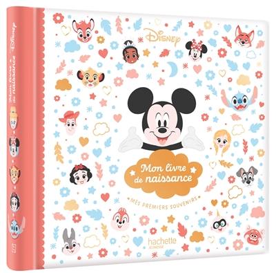 Mon livre de naissance : mes premiers souvenirs : Mickey