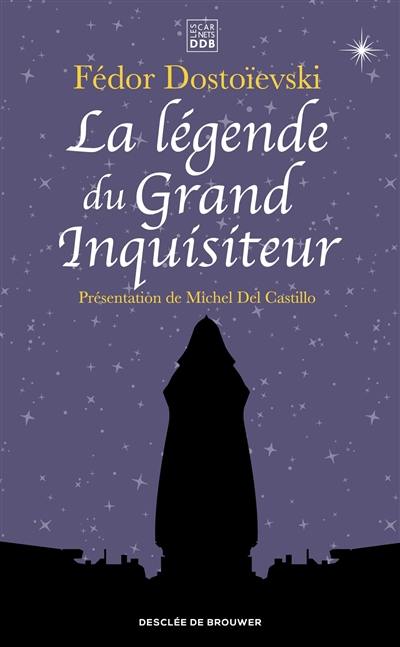 La légende du grand inquisiteur La légende du grand inquisiteur