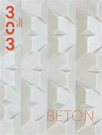 Trois cent trois-Arts, recherches et créations, n° 188. Béton