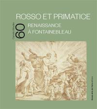 Rosso et Primatice : Renaissance à Fontainebleau : exposition, Cabinet des arts graphiques-Beaux-arts de Paris, du 21 octobre 2025 au 1er février 2026