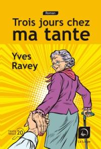 Trois jours chez ma tante