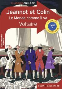 Jeannot et Colin. Le monde comme il va : nouveaux programmes, cycle 4