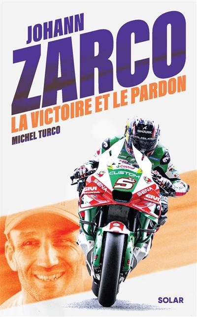 Johann Zarco : la victoire et le pardon