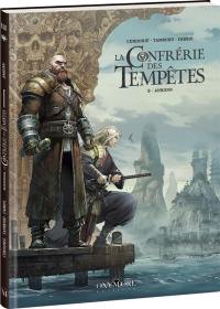 La Confrérie des tempêtes. Vol. 3. Ankonn La Confrérie des tempêtes. Vol. 3. Ankonn