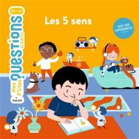 Les 5 sens Les 5 sens