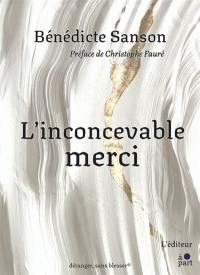L'inconcevable merci