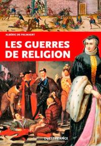 Les guerres de Religion