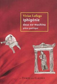 Iphigénie deus ex-machina