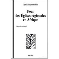 Pour des Eglises régionales en Afrique : esquisses théologiques