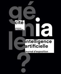 Intelligence artificielle, géniale ? : journal d'exposition