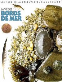 La vie des bords de mer