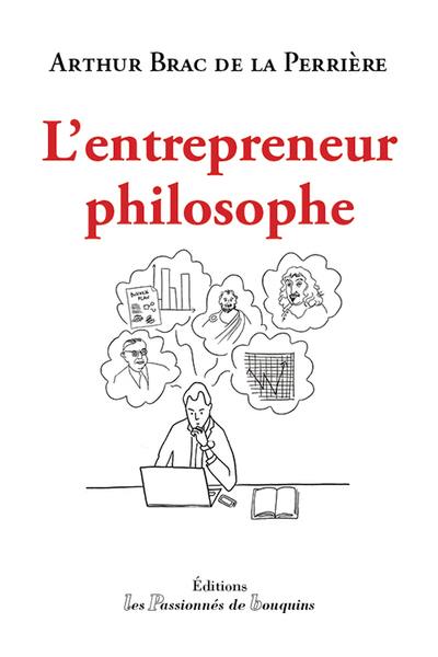 L'entrepreneur philosophe L'entrepreneur philosophe