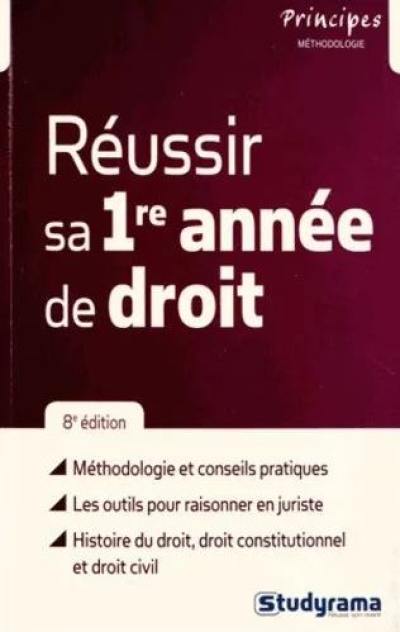 Réussir sa première année de droit Réussir sa première année de droit