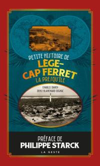 Petite histoire de Lège-Cap Ferret : la presqu'île