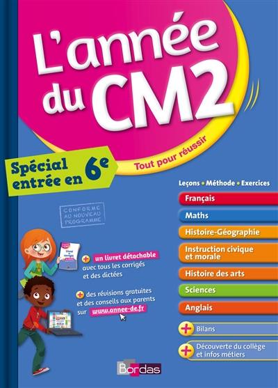 L'année du CM2 : tout pour réussir : spécial entrée en 6e