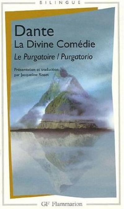 La divine comédie. Vol. 2. Le purgatoire. Purgatorio La divine comédie. Vol. 2. Le purgatoire. Purgatorio