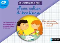 Ecriture : CP, 6-7 ans Ecriture : CP, 6-7 ans