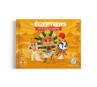 Les Egyptiens : sur les traces des pharaons