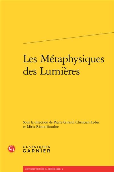 Les métaphysiques des Lumières Les métaphysiques des Lumières
