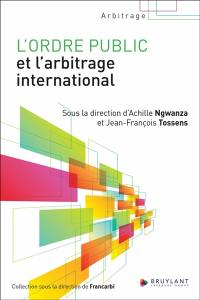 L'ordre public et l'arbitrage international