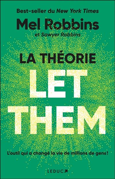 La théorie let them : l'outil qui a changé la vie de millions de gens ! La théorie let them : l'outil qui a changé la vie de millions de gens !