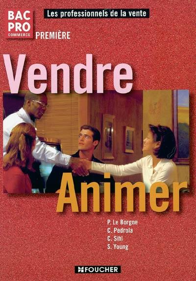 Vendre-animer Bac pro commerce première