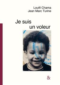 Je suis un voleur