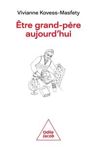Être grand-père aujourd'hui