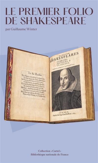 Le premier folio de Shakespeare Le premier folio de Shakespeare