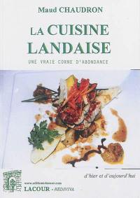 La cuisine landaise : une vraie corne d'abondance