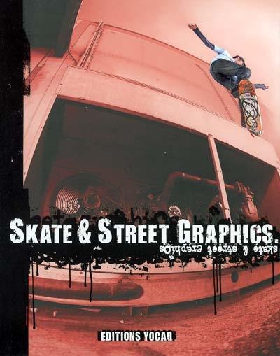 Skate et street graphics