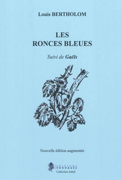 Les ronces bleues. Gaëls Les ronces bleues. Gaëls