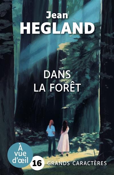 Dans la forêt Dans la forêt
