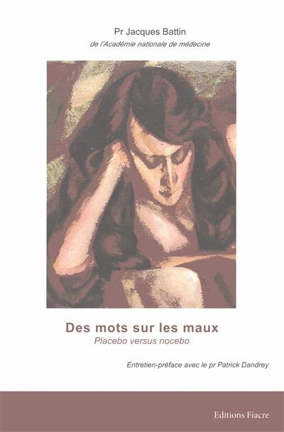 Des mots sur les maux : placebo versus nocebo