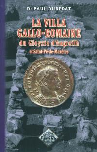 La villa gallo-romaine du Gleyzia d'Augreilh & Saint-Pé-de-Mazères : Saint-Sever, Landes