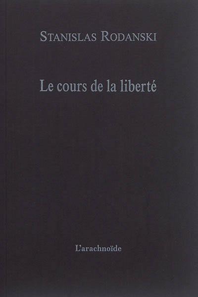 Le cours de la liberté