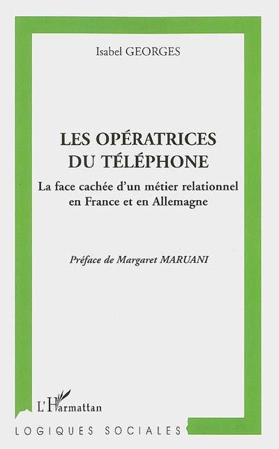 Les opératrices du téléphone : la face cachée d'un métier relationnel en France et en Allemagne